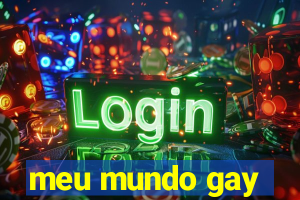 meu mundo gay